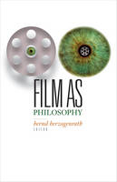 Bernd Herzogenrath (Ed.) - Film as Philosophy - 9781517900519 - V9781517900519