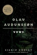 Sigrid Undset - Olav Audunssøn: I. Vows - 9781517910488 - 9781517910488