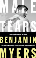 Benjamin Myers - Male Tears - 9781526611345 - 9781526611345