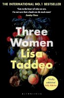 Lisa Taddeo - Three Women: A BBC 2 Between the Covers Book Club Pick - 9781526611642 - 9781526611642