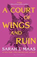 Sarah J. Maas - A Court of Wings and Ruin: The #1 bestselling series - 9781526617170 - 9781526617170