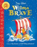 Debi Gliori - Wilma the Brave - 9781526632524 - 9781526632524