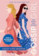 Cecily Von Ziegesar - Gossip Girl: You Know You Love Me: Now on major TV series on HBO MAX - 9781526648419 - 9781526648419