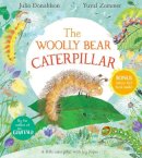 Julia Donaldson - The Woolly Bear Caterpillar - 9781529012200 - 9781529012200