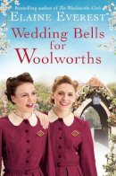 Elaine Everest - Wedding Bells for Woolworths - 9781529015911 - 9781529015911