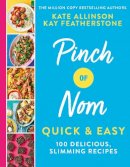 Kay Allinson - Pinch of Nom Quick & Easy: 100 Delicious, Slimming Recipes - 9781529034981 - 9781529034981