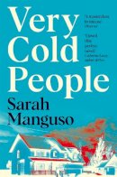 Sarah Manguso - Very Cold People - 9781529055290 - 9781529055290