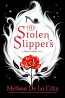 Melissa de La Cruz - The Stolen Slippers - 9781529058017 - 9781529058017