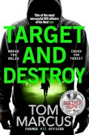 Tom Marcus - Target and Destroy - 9781529065459 - 9781529065459