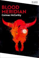 Cormac McCarthy - Blood Meridian - 9781529077162 - 9781529077162