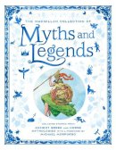 Macmillan - The Macmillan Collection of Myths and Legends - 9781529082098 - 9781529082098