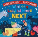 Julia Donaldson - What the Ladybird Heard Next - 9781529082173 - 9781529082173