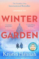 Kristin Hannah - Winter Garden: A moving and absorbing historical fiction from the bestselling author of The Four Winds - 9781529089578 - 9781529089578