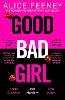 Alice Feeney - Good Bad Girl - 9781529090284 - 9781529090284