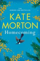 Kate Morton - Homecoming: the instant Sunday Times bestseller - 9781529094053 - 9781529094053