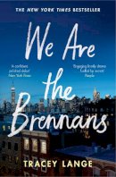 Tracey Lange - We are the Brennans - 9781529094473 - 9781529094473