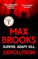 Max Brooks - Devolution: From the bestselling author of World War Z - 9781529101423 - 9781529101423