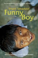 Shyam Selvadurai - Funny Boy: A Novel in Six Stories - 9781529110746 - 9781529110746