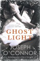 Joseph O'Connor - Ghost Light - 9781529112627 - 9781529112627