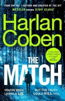 Harlan Coben - The Match: From the #1 bestselling creator of the hit Netflix series Stay Close - 9781529135480 - 9781529135480