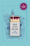 Rhiannon Shove - Burn After Writing (Illustrated): TIK TOK MADE ME BUY IT! - 9781529148404 - 9781529148404