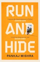 Pankaj Mishra - Run And Hide - 9781529151893 - 9781529151893