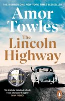 Amor Towles - The Lincoln Highway: A New York Times Number One Bestseller - 9781529157642 - 9781529157642