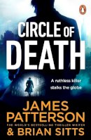 James Patterson - Circle of Death: A ruthless killer stalks the globe. Can justice prevail? (The Shadow 2) - 9781529159950 - 9781529159950