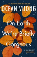 Ocean Vuong - ON EARTH WE'RE BRIEFLY GORGEOUS - 9781529195828 - 9781529195828