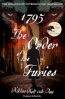 Niklas Natt Och Dag - 1795: The Order of the Furies - 9781529304695 - 9781529304695