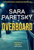 Sara Paretsky - Overboard: V.I. Warshawski 21 - 9781529354362 - 9781529354362