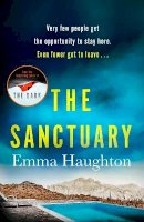 Emma Haughton - The Sanctuary: A must-read gripping locked-room crime thriller that you will leave you on the edge of your seat! - 9781529356670 - 9781529356670