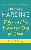 Michael Harding - I Loved Him From The Day He Died: My Father, Forgiveness and a Final Pilgrimage - 9781529379228 - 9781529379228