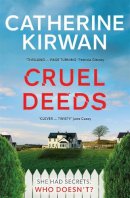 Catherine Kirwan - Cruel Deeds - 9781529381399 - 9781529381399