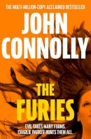 John Connolly - The Furies: Private Investigator Charlie Parker looks evil in the eye in the globally bestselling series - 9781529391770 - 9781529391770