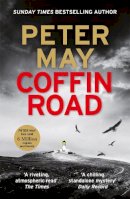 Peter May - Coffin Road: An utterly gripping crime thriller from the author of The China Thrillers - 9781529418903 - 9781529418903