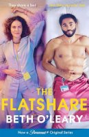 Beth O´leary - The Flatshare: the utterly heartwarming debut sensation, now a major TV series - 9781529428261 - 9781529428261