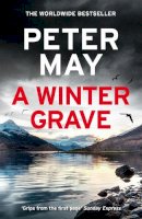 Peter May - A Winter Grave: a chilling new mystery set in the Scottish highlands - 9781529428520 - 9781529428520