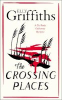 Elly Griffiths - Crossing Places - 9781529429039 - 9781529429039