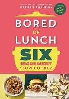 Nathan Anthony - Bored of Lunch: Six ingredients - 9781529914498 - 9781529914498