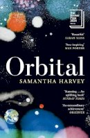 Samantha Harvey - Orbital: Shortlisted for the Booker Prize 2024 - 9781529922936 - V9781529922936