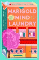 Translated By Shanna Tan Jungeun Yun - Marigold Mind Laundry: The inspirational top five Korean bestseller - 9781529925654 - 9781529925654