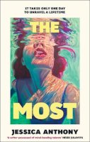 Jessica Anthony - The Most: A wickedly sharp, tensely coiled portrait of a 1950s suburban marriage - 9781529928877 - 9781529928877