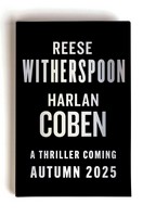 Reese Witherspoon - Reese Witherspoon Harlan Coben Novel - 9781529956887 - 9781529956887