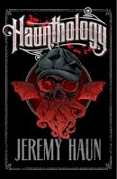 Jeremy Haun - Haunthology - 9781534399891 - 9781534399891