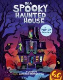 Joel Stern, Nancy Hall, Christopher Lee - In a Spooky Haunted House: A Pop-Up Adventure - 9781534460362 - 9781534460362