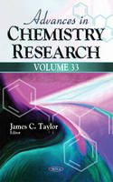 Jamesc Taylor - Advances in Chemistry Research: Volume 33 - 9781536100600 - V9781536100600
