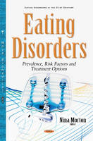 Nina Morton - Eating Disorders: Prevalence, Risk Factors & Treatment Options - 9781536100624 - V9781536100624