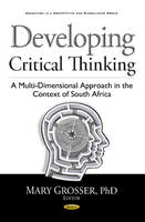 Ian Barrow - Developing Critical Thinking: A Multi-Dimensional Approach in the Context of South Africa - 9781536102390 - V9781536102390