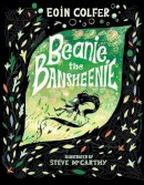 Eoin Colfer - Beanie the Bansheenie - 9781536240665 - V9781536240665